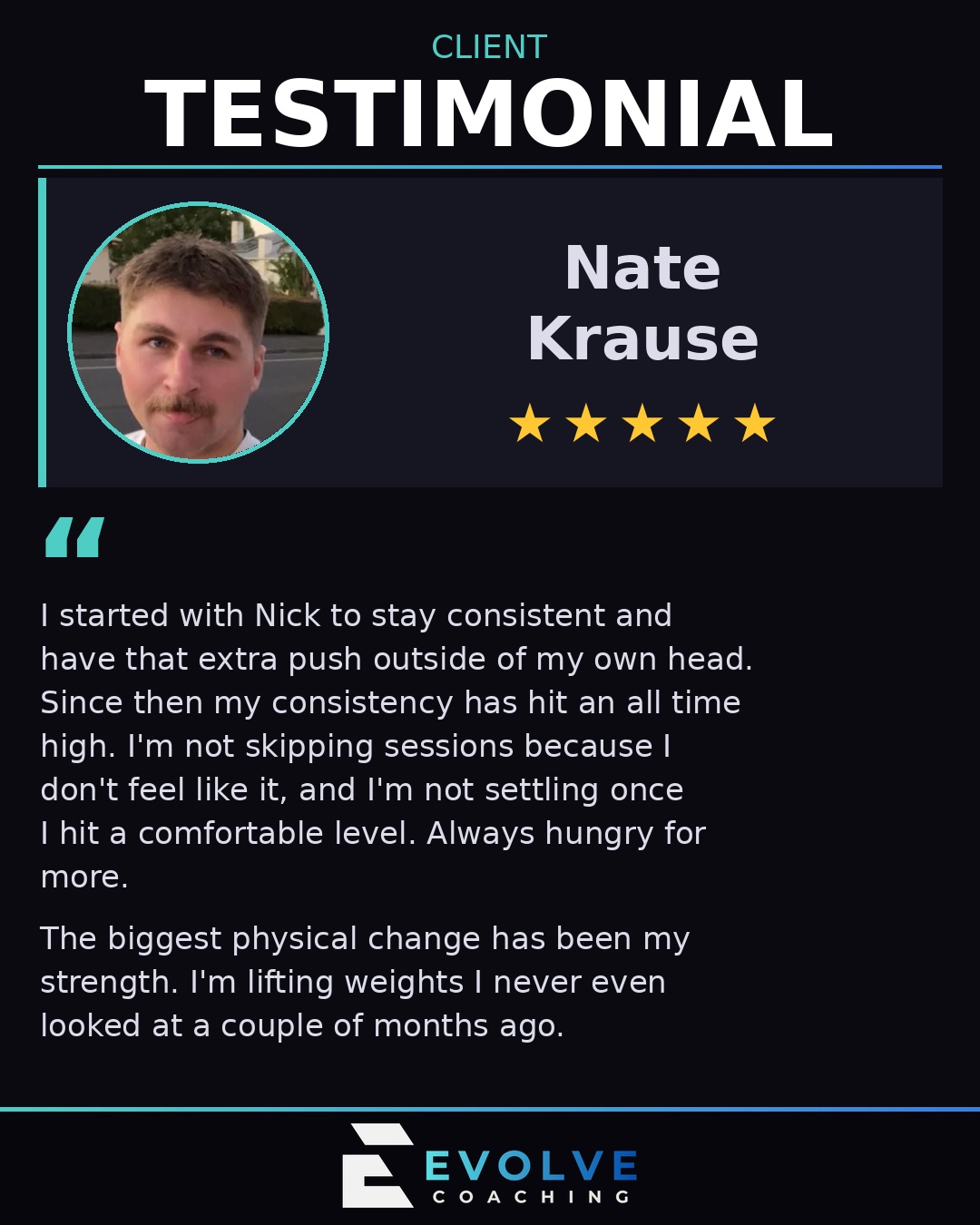 Nate Krause, Evolve client testimonial